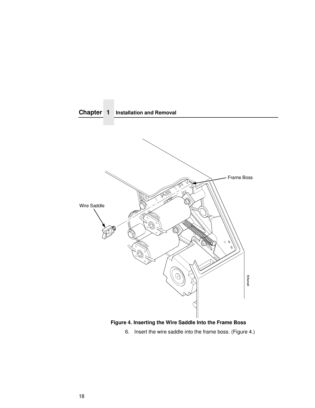 Printronix T5000R user manual Inserting the Wire Saddle Into the Frame Boss 