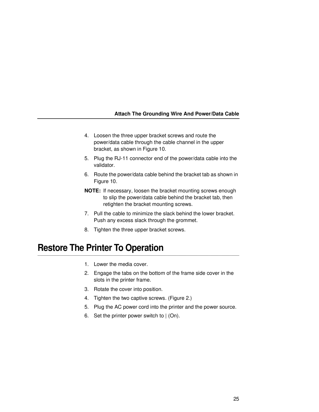 Printronix T5000R user manual Restore The Printer To Operation, Attach The Grounding Wire And Power/Data Cable 