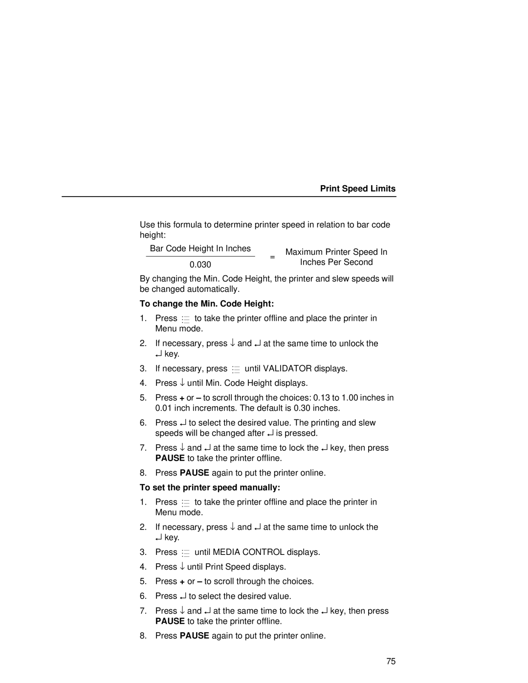 Printronix T5000R user manual Print Speed Limits, To change the Min. Code Height, To set the printer speed manually 