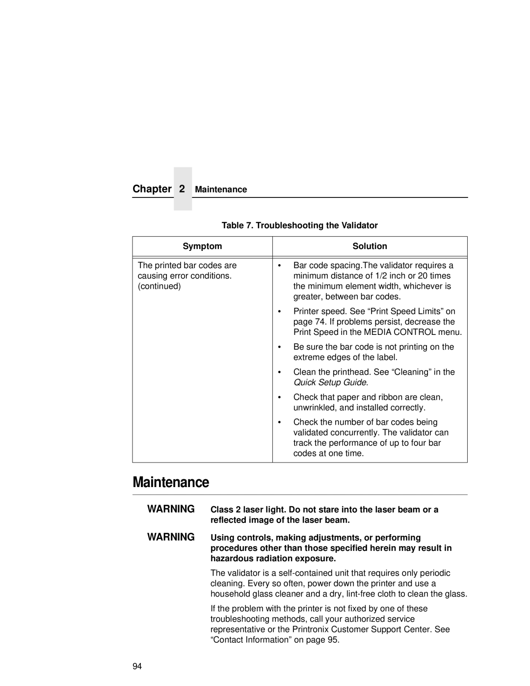 Printronix T5000R user manual Maintenance Troubleshooting the Validator Symptom Solution 