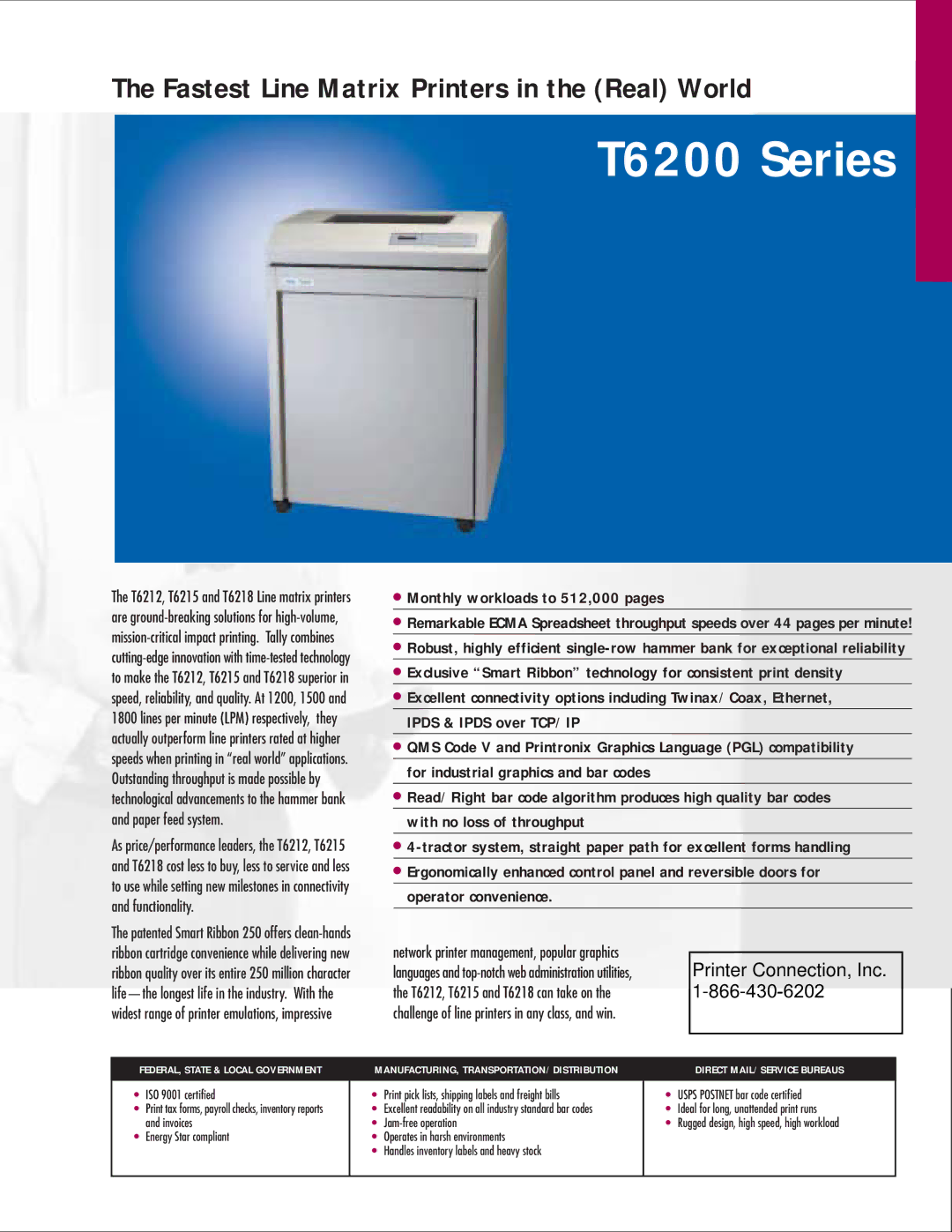 Printronix T6200 manual Monthly workloads to 512,000 pages, T6212, T6215 and T6218 can take on 