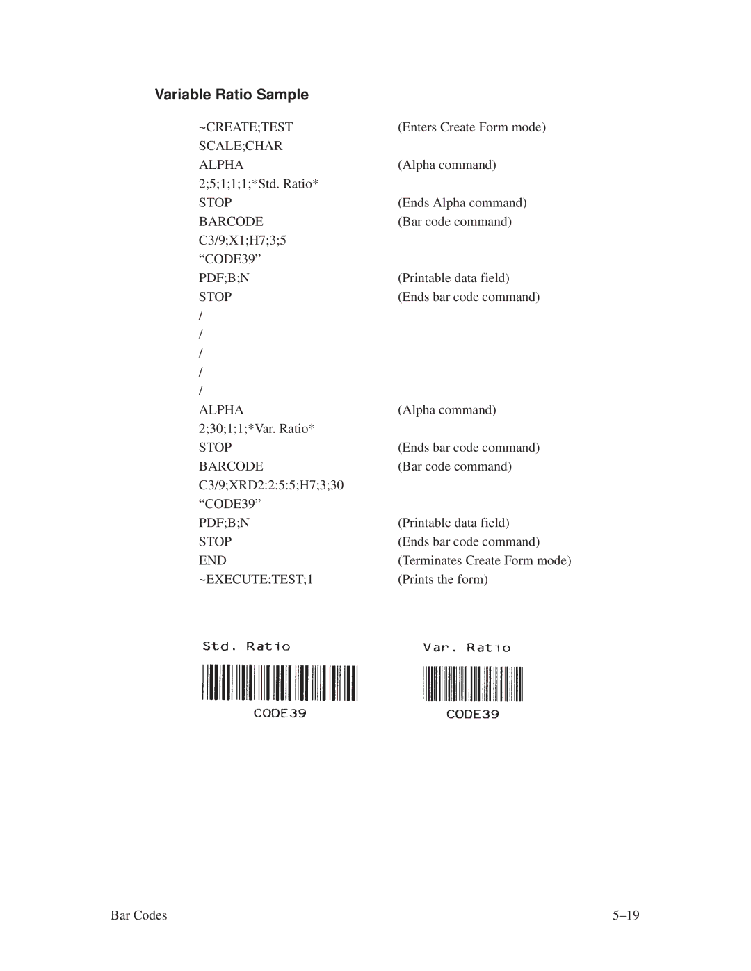 Printronix ThermaLine Series manual Variable Ratio Sample, ~Createtest, Scalechar Alpha, Barcode, ~EXECUTETEST1 