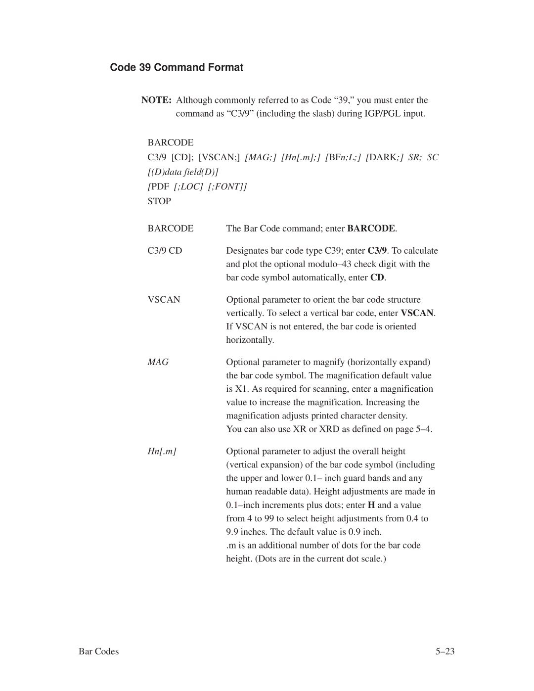 Printronix ThermaLine Series manual Code 39 Command Format, C3/9 CD Vscan MAG Hn.m BFnL Dark SR SC Ddata fieldD, Mag 