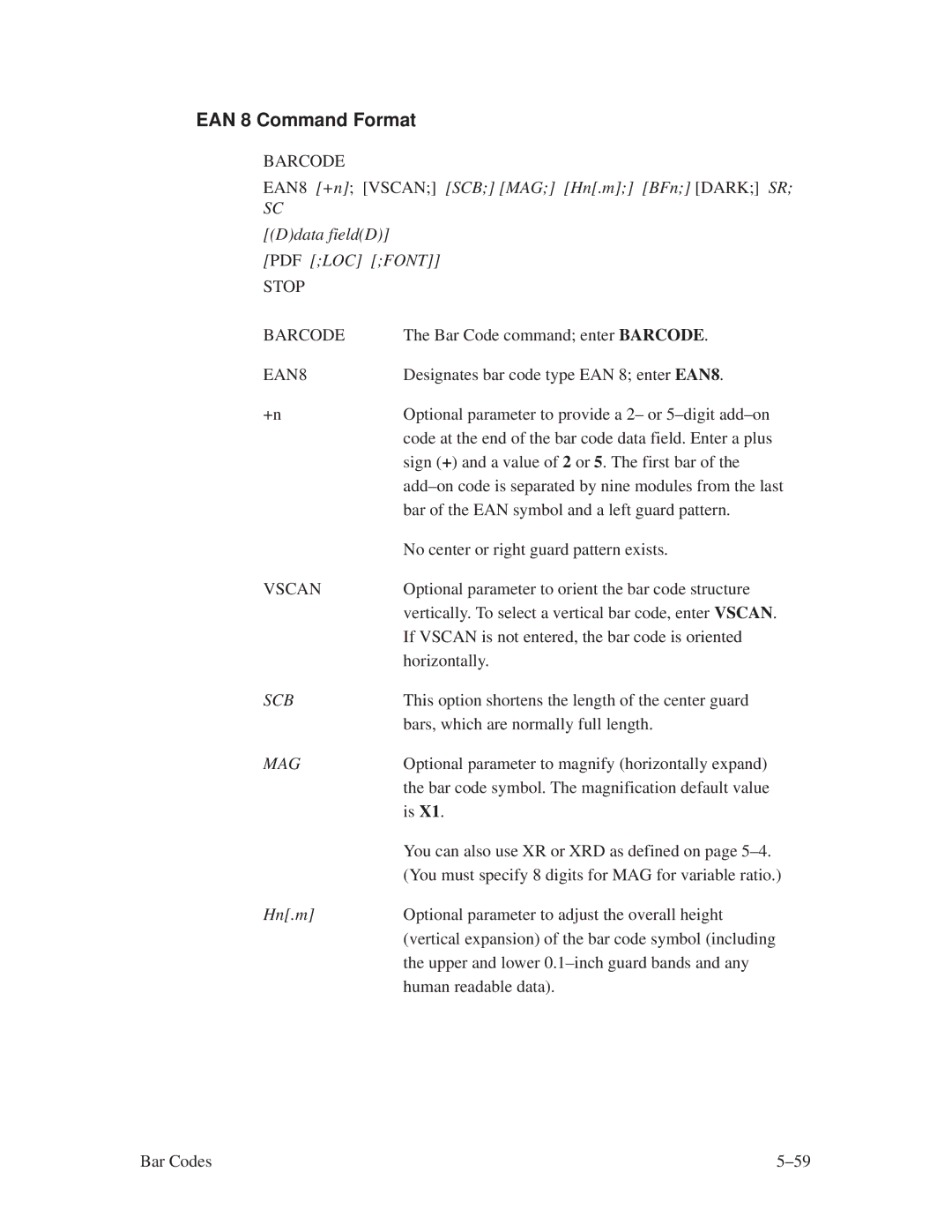 Printronix ThermaLine Series manual EAN 8 Command Format, EAN8 +n Vscan SCB MAG Hn.m BFn Dark SR Ddata fieldD, Scb 