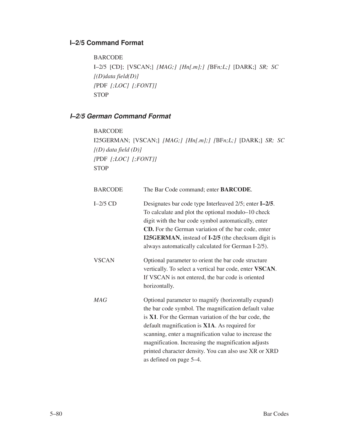 Printronix ThermaLine Series manual ±2/5 Command Format, I25GERMAN Vscan MAG Hn.m BFnL Dark SR SC D data field D 