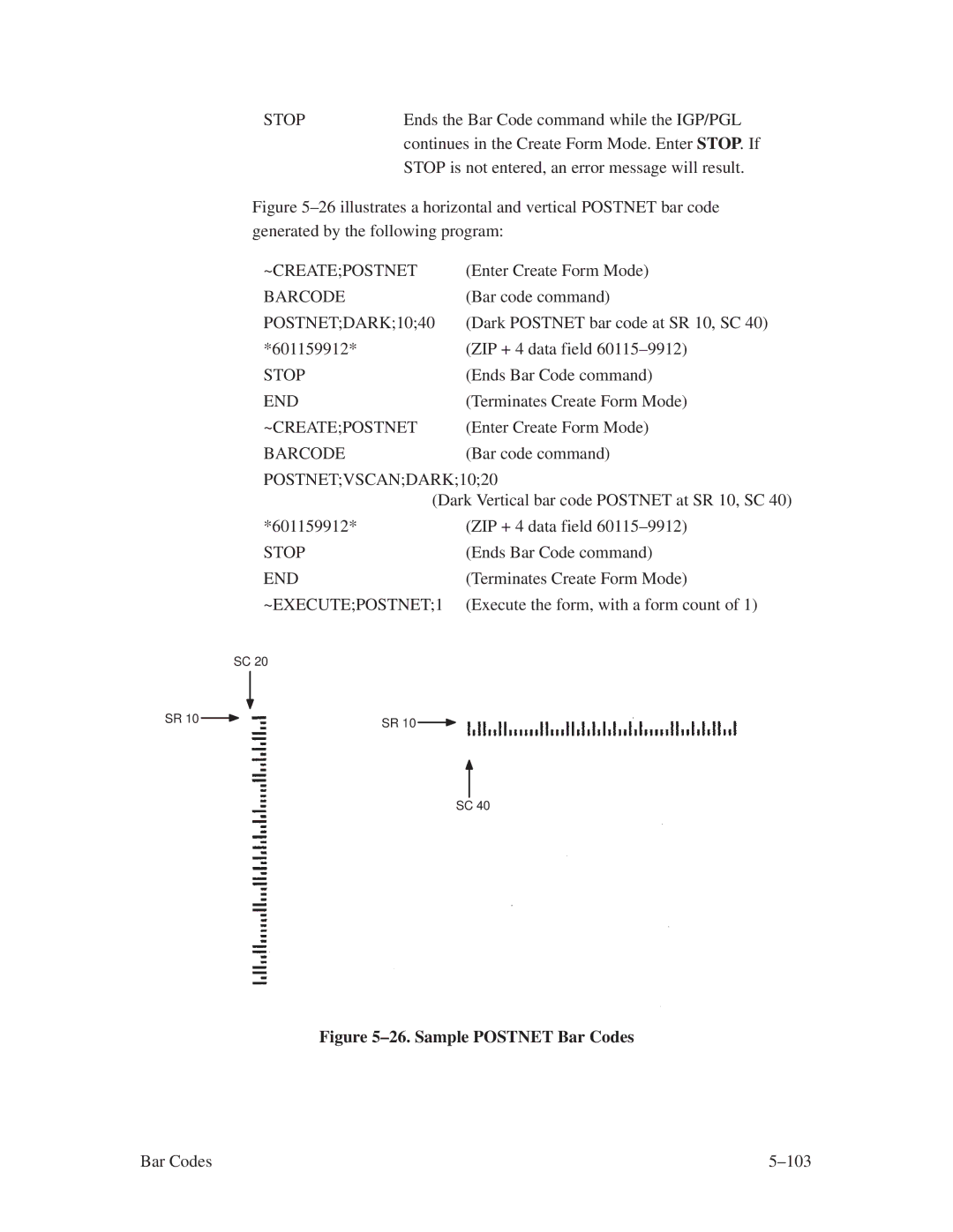 Printronix ThermaLine Series manual ~Createpostnet, POSTNETDARK1040, POSTNETVSCANDARK1020, ~EXECUTEPOSTNET1 