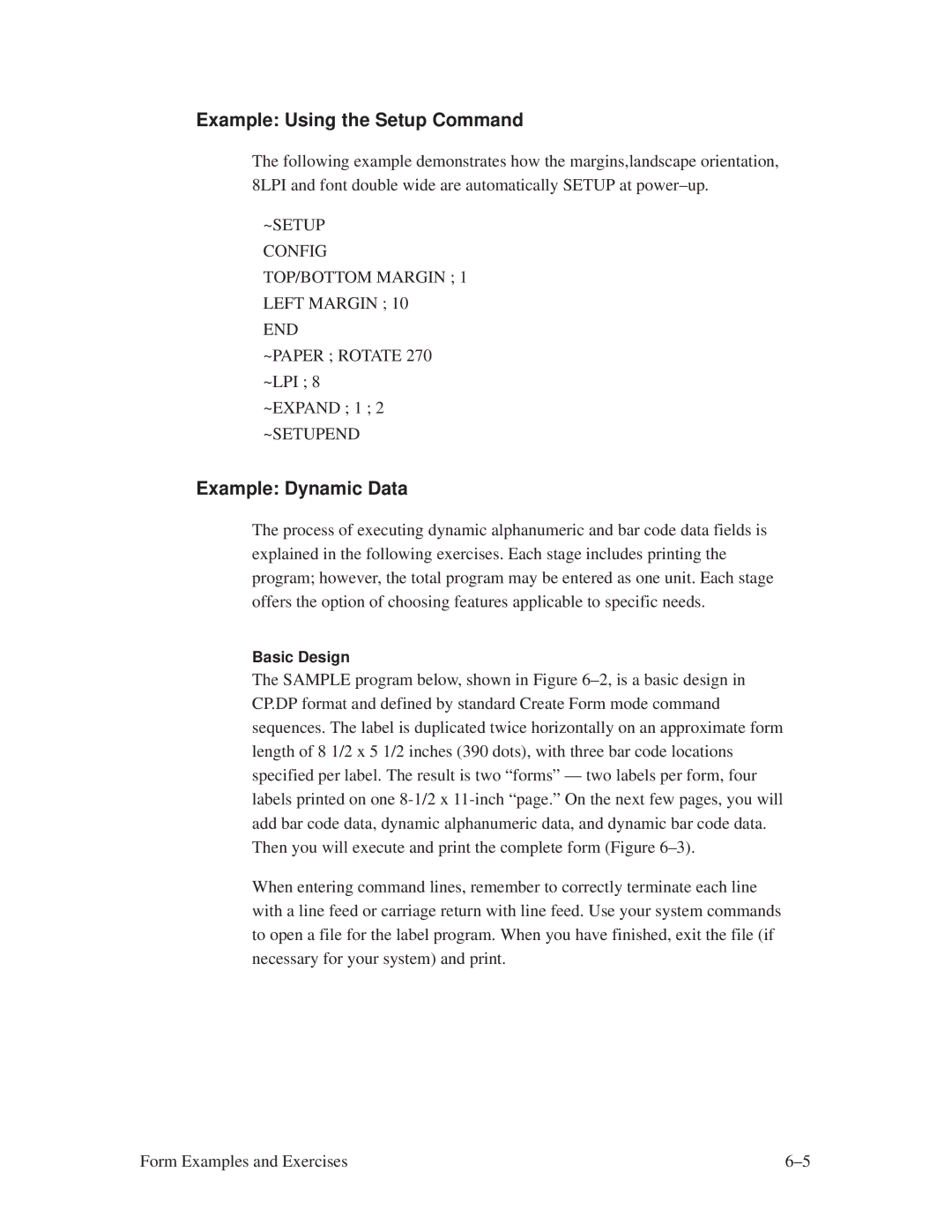 Printronix ThermaLine Series manual Example Using the Setup Command, Example Dynamic Data, ~Setupend 