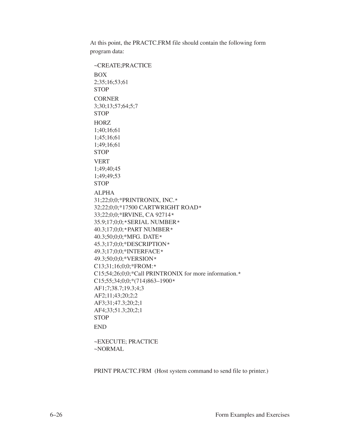 Printronix ThermaLine Series manual ~Createpractice, Stop END ~EXECUTE Practice ~NORMAL 