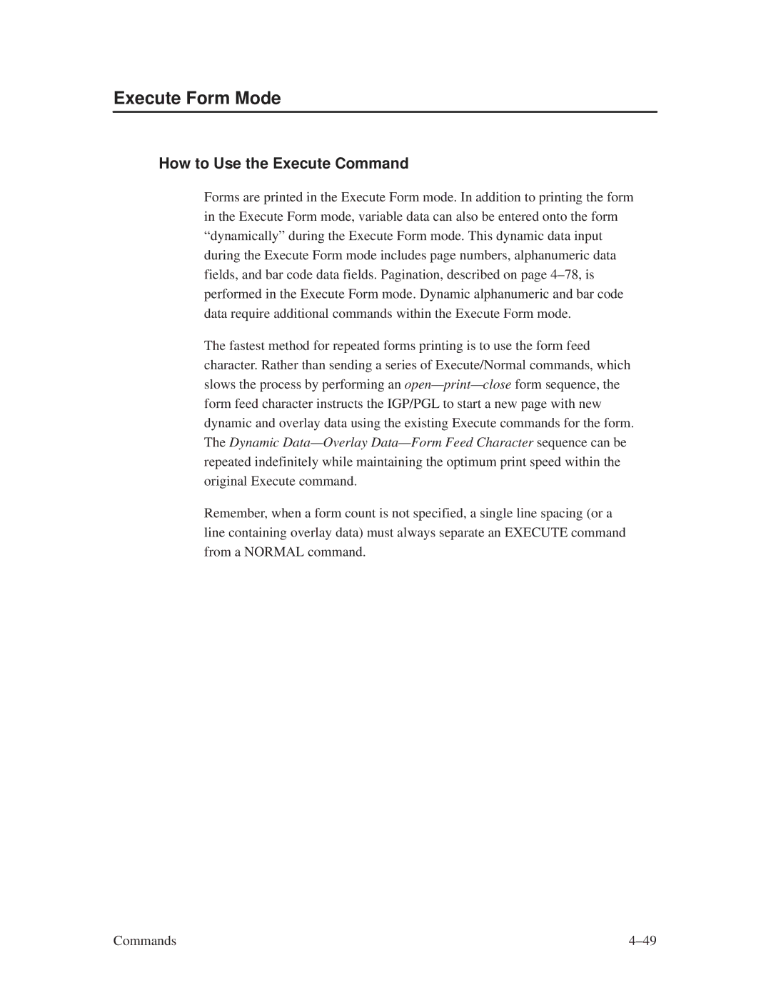 Printronix ThermaLine Series manual Execute Form Mode, How to Use the Execute Command 