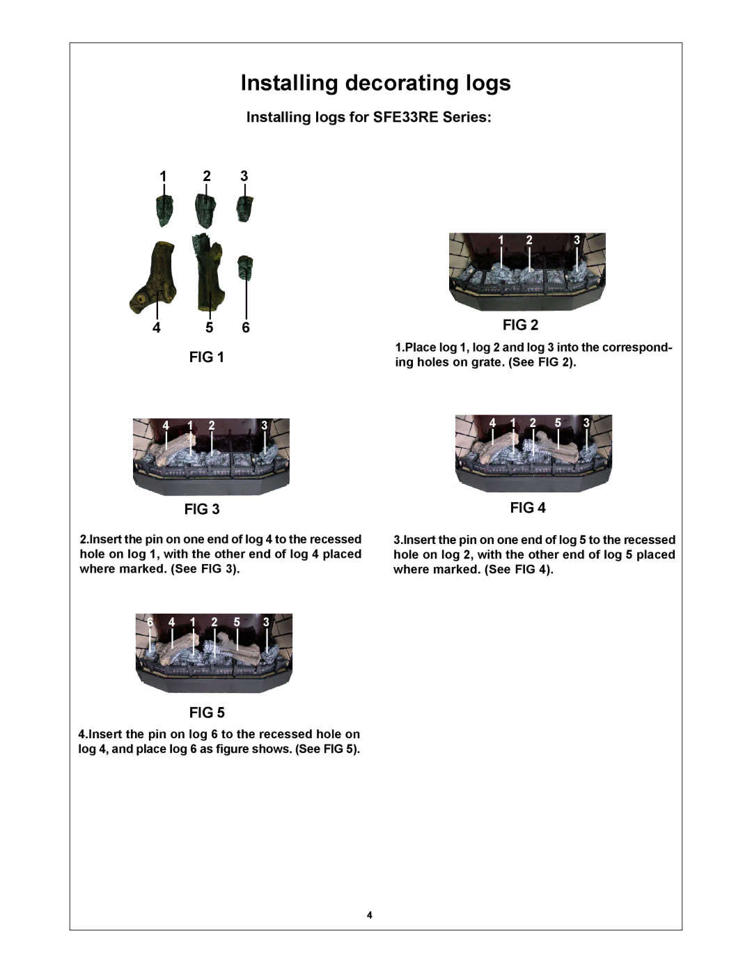 Procom SFE23RE installation instructions Installing decorating logs, Installing logs for SFE33RE Series 6 FIG 