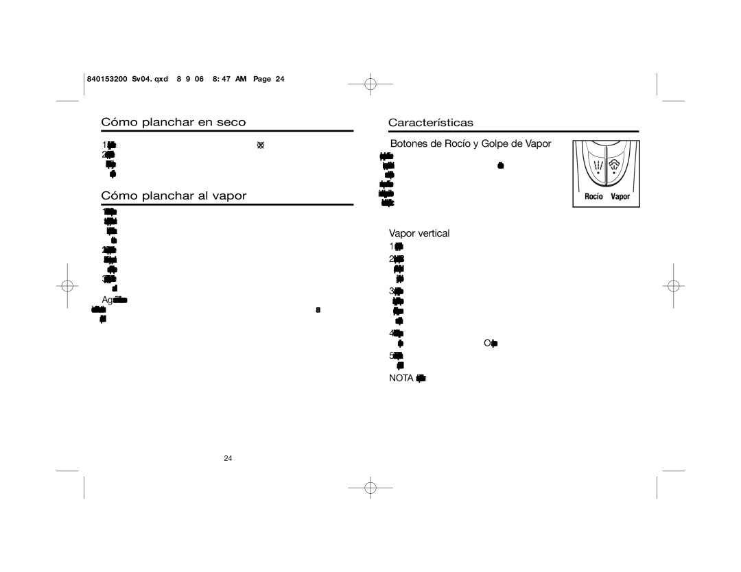 Proctor-Silex 17150 manual Cómo planchar en seco, Cómo planchar al vapor, Botones de Rocío y Golpe de Vapor, Vapor vertical 