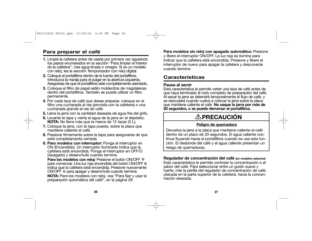 Proctor-Silex 48575 manual Para preparar el café, Características, Pausa al servir, Peligro de quemadura 