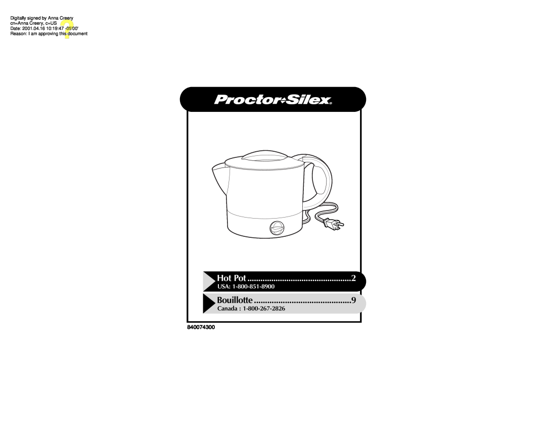 Proctor-Silex 840074300 manual Hot Pot, Bouillotte, Canada, Date 2001.04.16 101947 Reason I am approving this document 