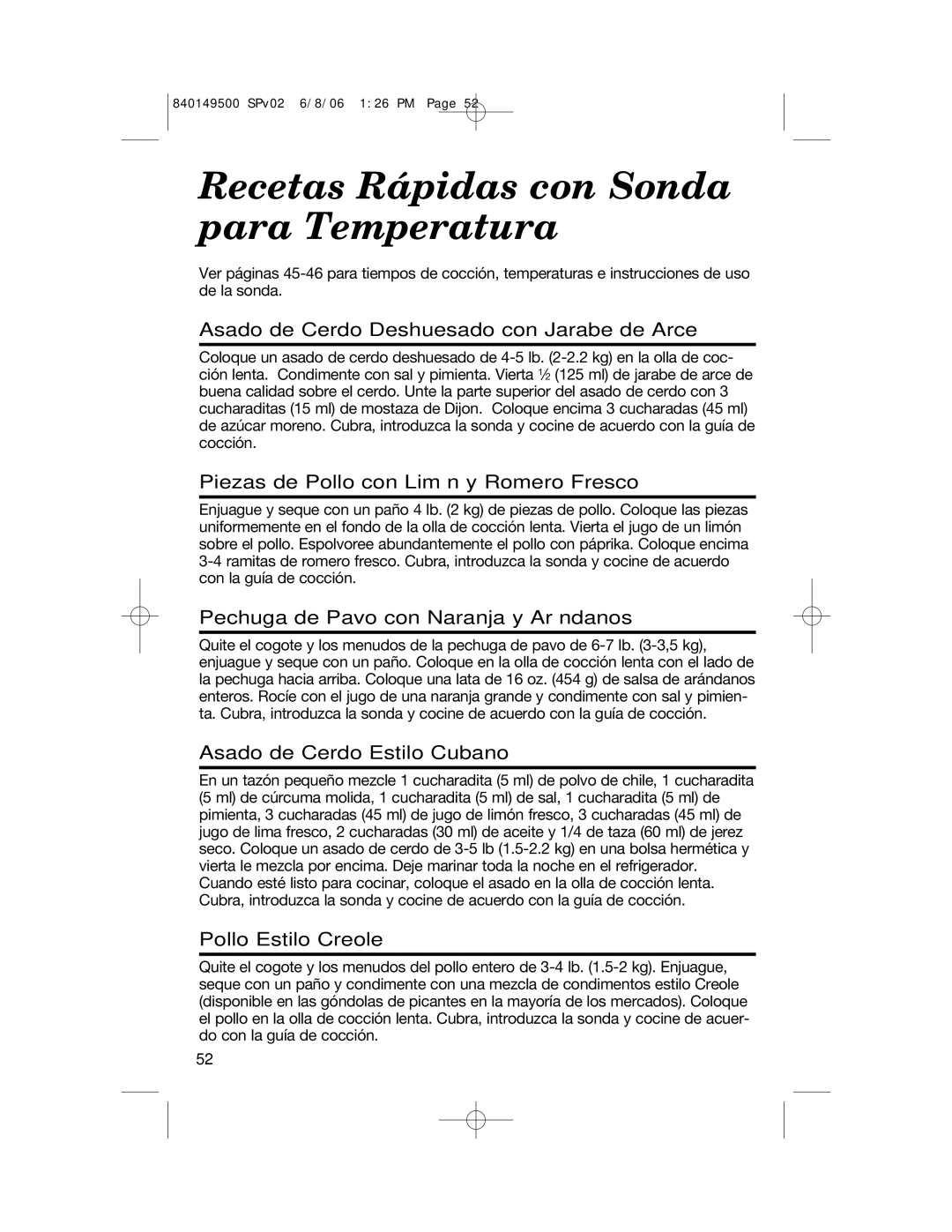 Proctor-Silex 840149500 manual Asado de Cerdo Deshuesado con Jarabe de Arce, Piezas de Pollo con Limón y Romero Fresco 