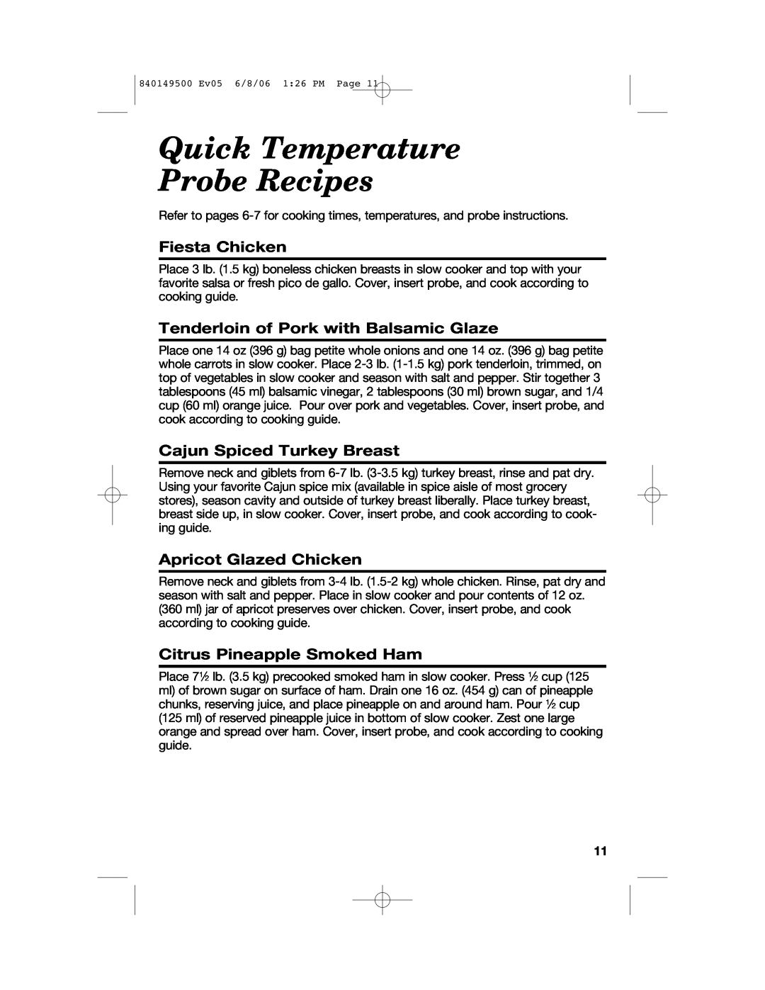 Proctor-Silex 840149500 manual Quick Temperature Probe Recipes, Fiesta Chicken, Tenderloin of Pork with Balsamic Glaze 