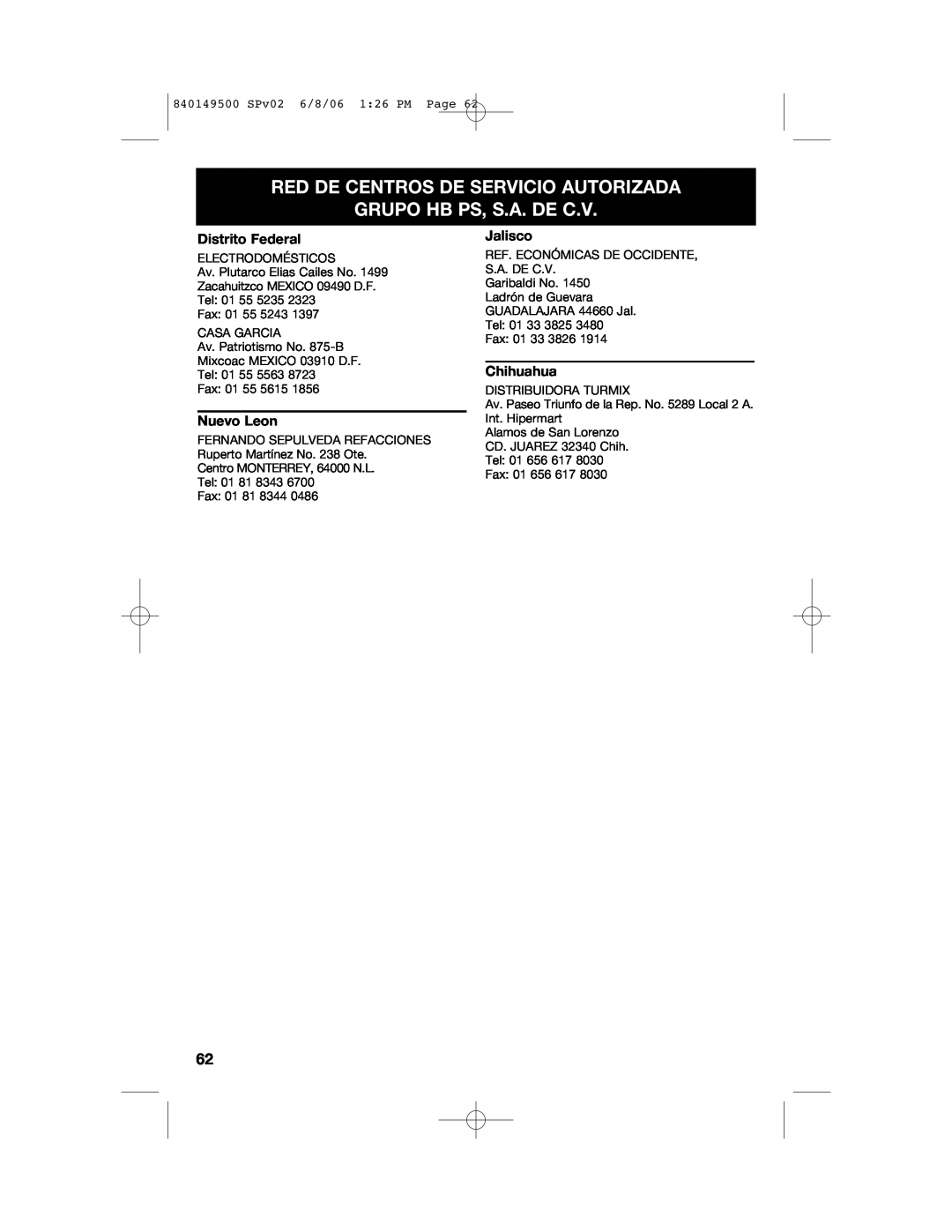 Proctor-Silex 840149500 manual Red De Centros De Servicio Autorizada Grupo Hb Ps, S.A. De C.V, Distrito Federal, Nuevo Leon 