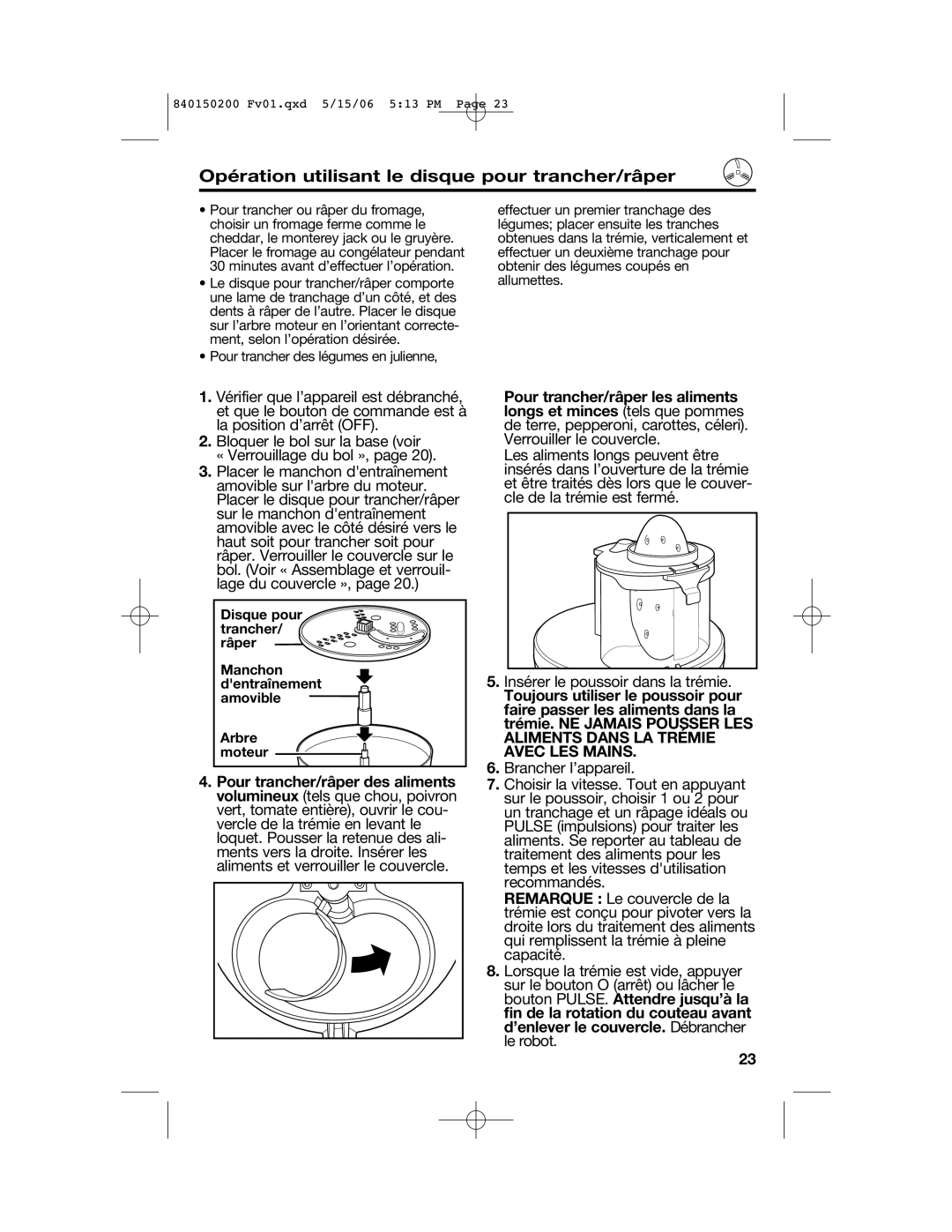 Proctor-Silex 840150200 manual Opération utilisant le disque pour trancher/râper 