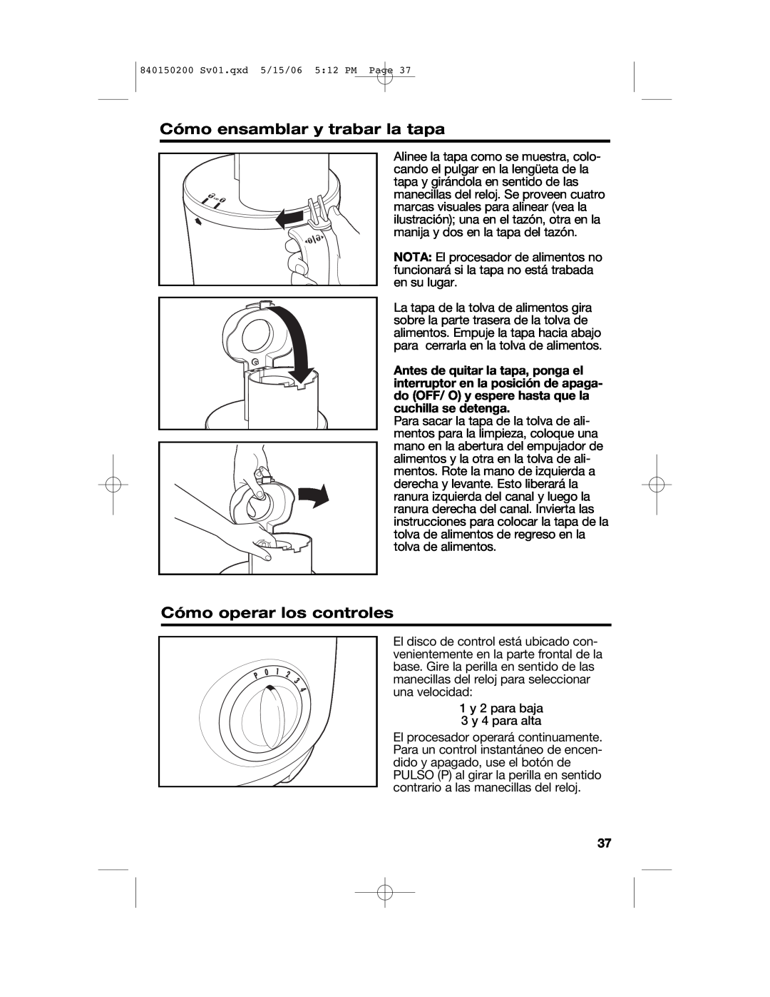 Proctor-Silex 840150200 manual Cómo ensamblar y trabar la tapa, Cómo operar los controles 
