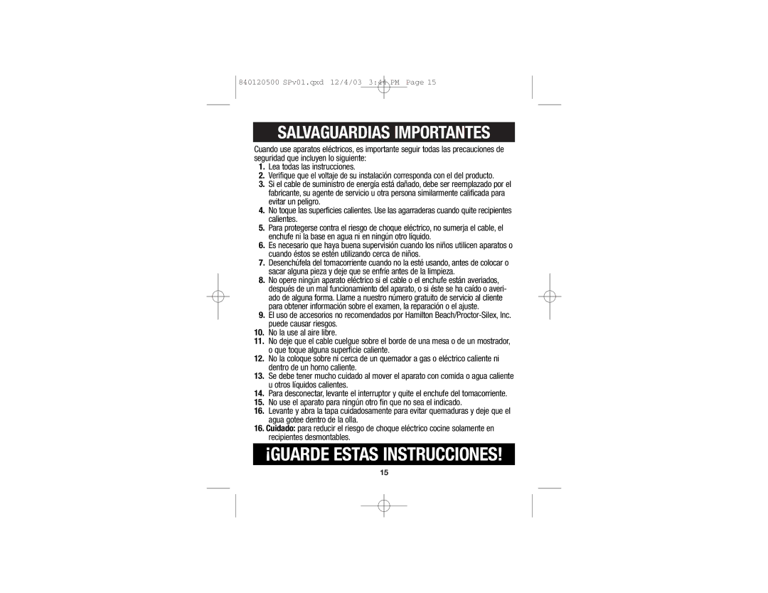 Proctor-Silex Rice Cooker And Steamer manual ¡GUARDE Estas Instrucciones, Salvaguardias Importantes 