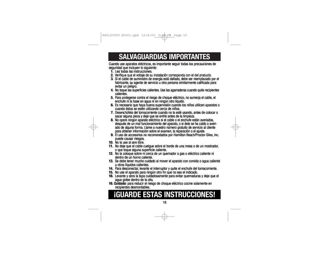 Proctor-Silex Rice Cooker And Steamer manual ¡Guarde Estas Instrucciones, Salvaguardias Importantes 