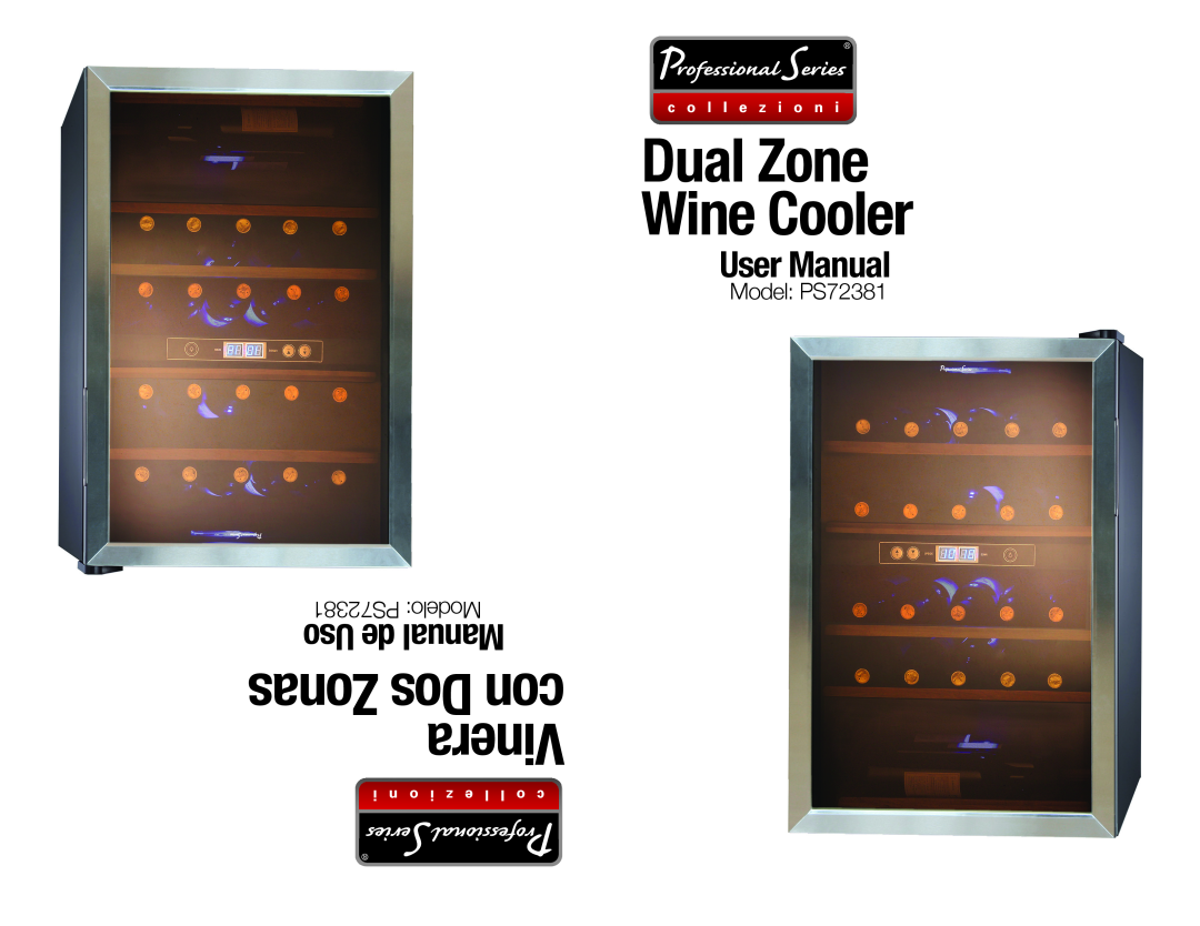 Professional Series PS72381 user manual Dual Zone Wine Cooler, Zonas Dos con Vinera, Uso de Manual 