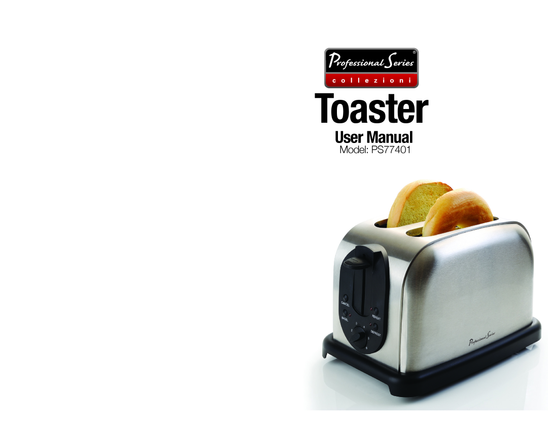 Professional Series user manual Toaster, Model PS77401 