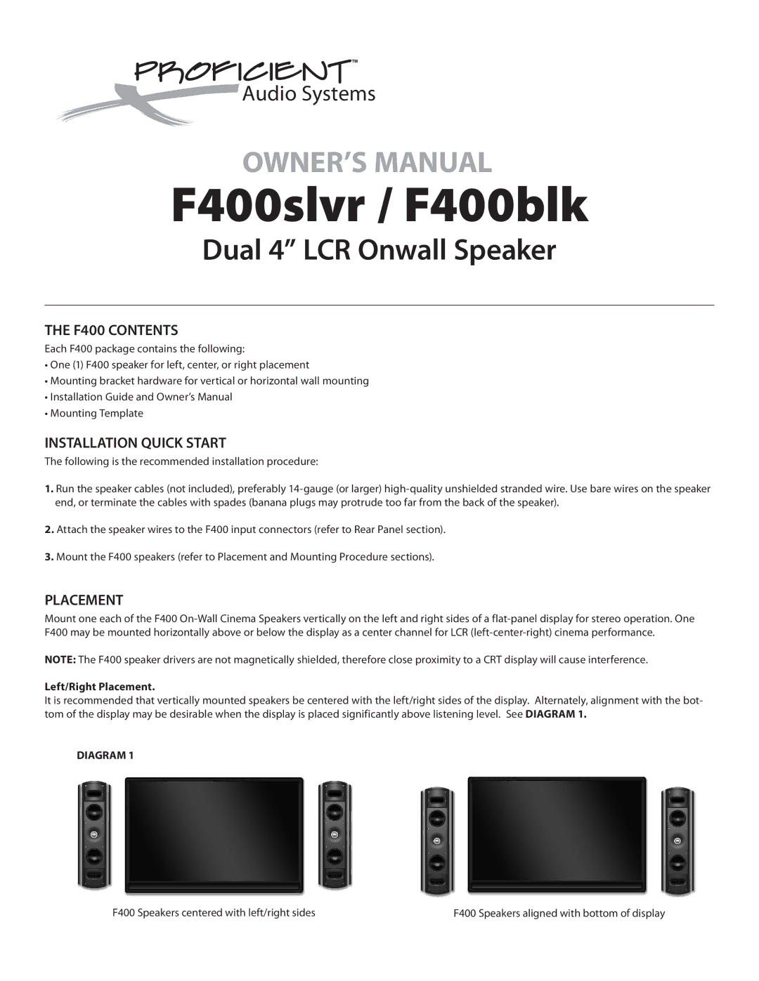 Proficient Audio Systems F400SLVR, F400BLK owner manual F400 Contents, Installation Quick Start, Placement 