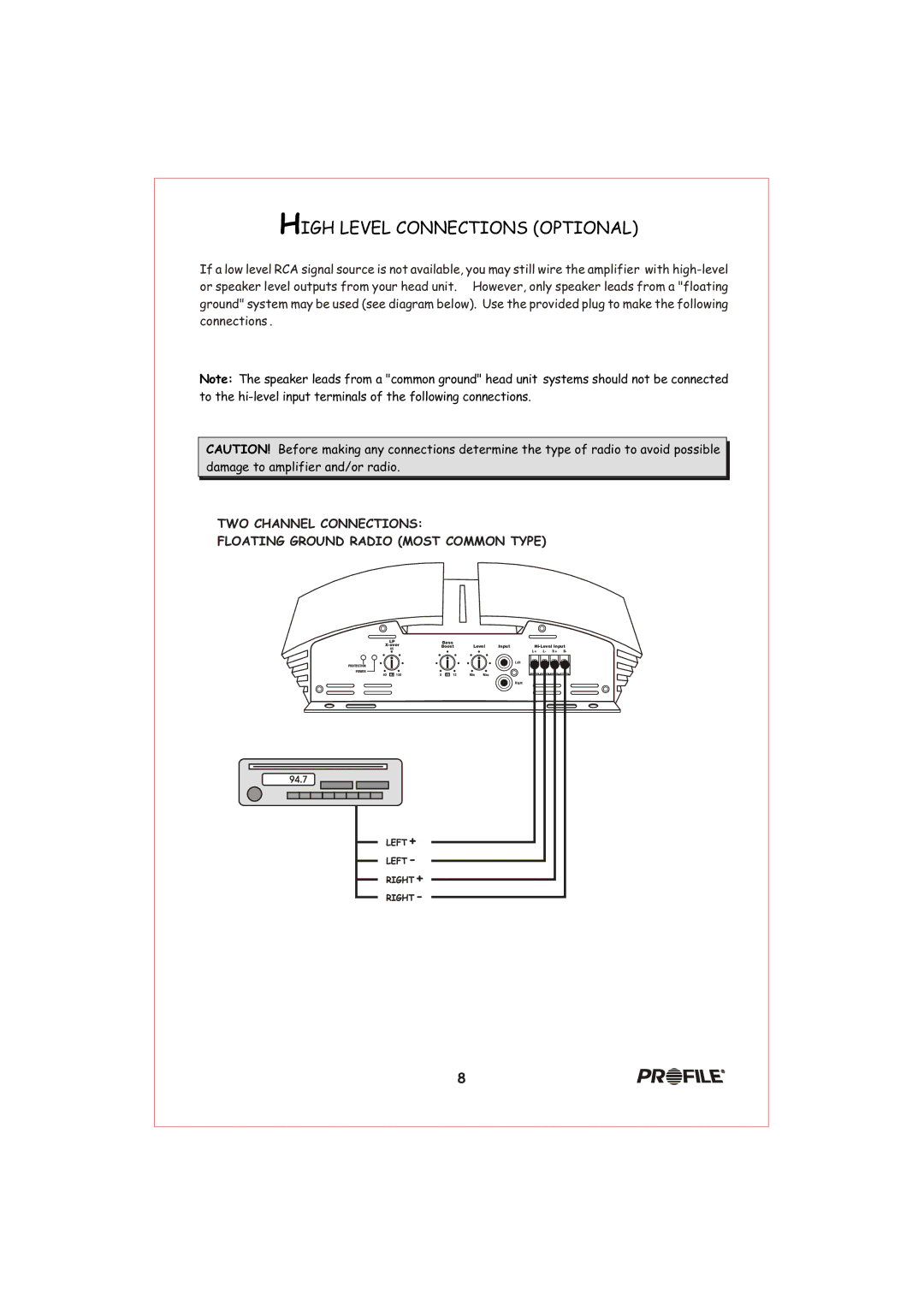 Profile 400MSX, 600MSX installation instructions High Level Connections Optional 