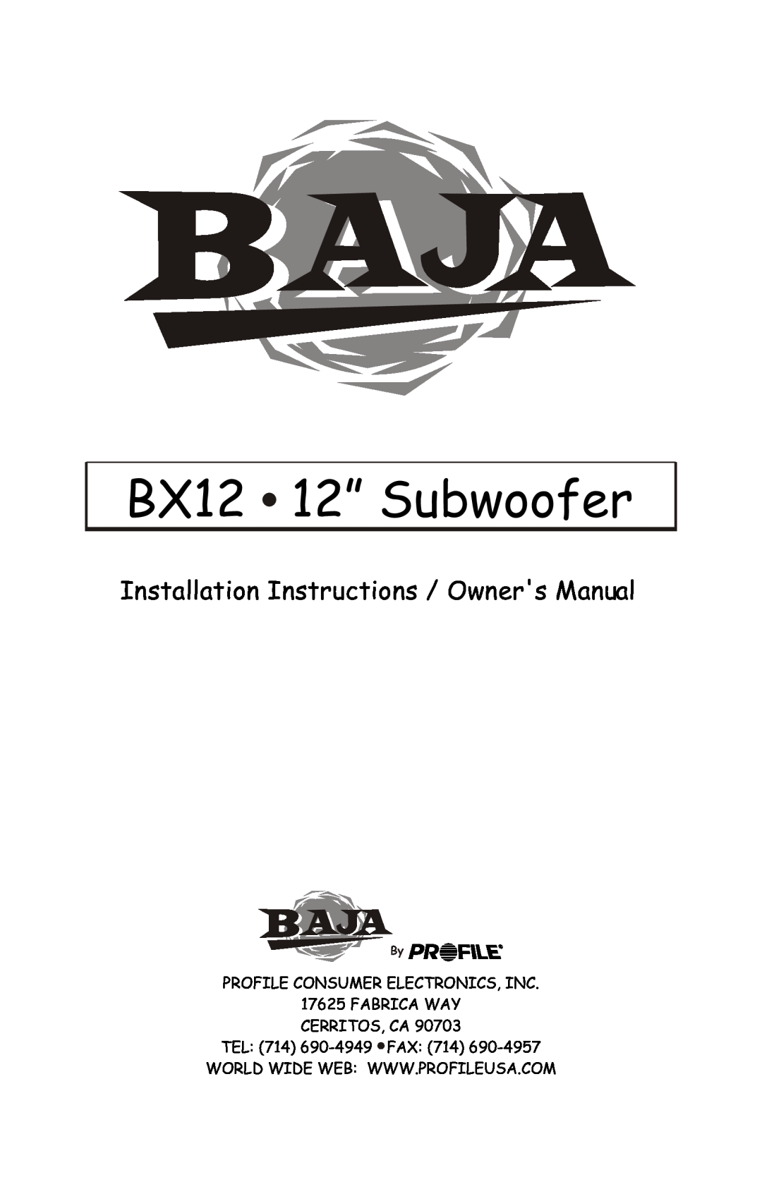 Profile installation instructions BX12 12” Subwoofer 