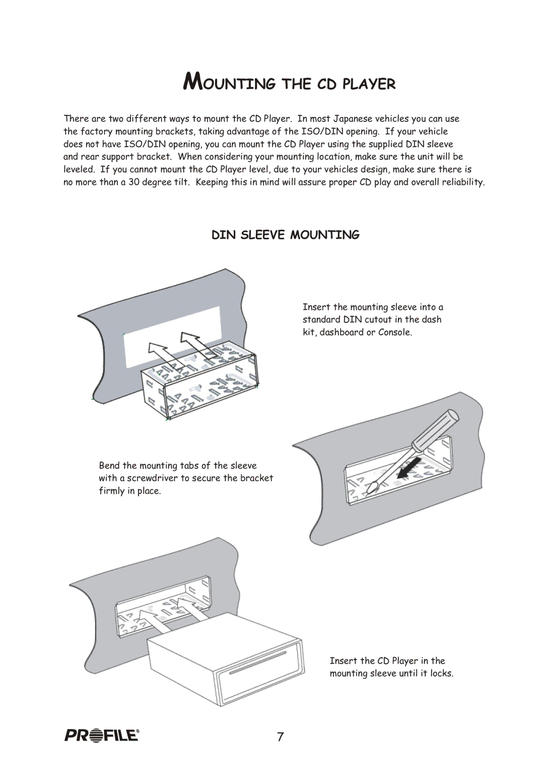 Profile CD7200 installation instructions Mounting the CD Player, DIN Sleeve Mounting 