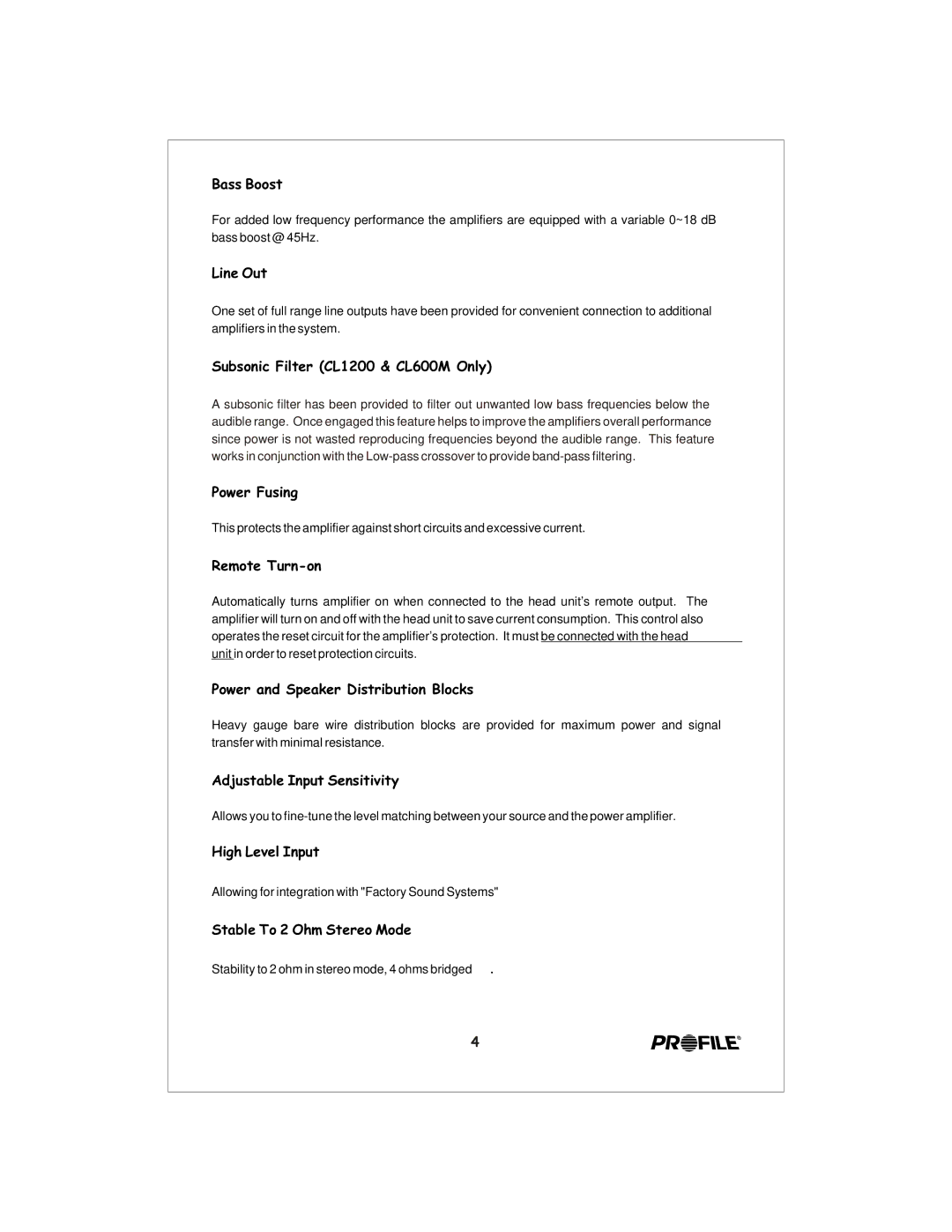 Profile CL440 Bass Boost, Line Out, Subsonic Filter CL1200 & CL600M Only, Power Fusing, Remote Turn-on, High Level Input 