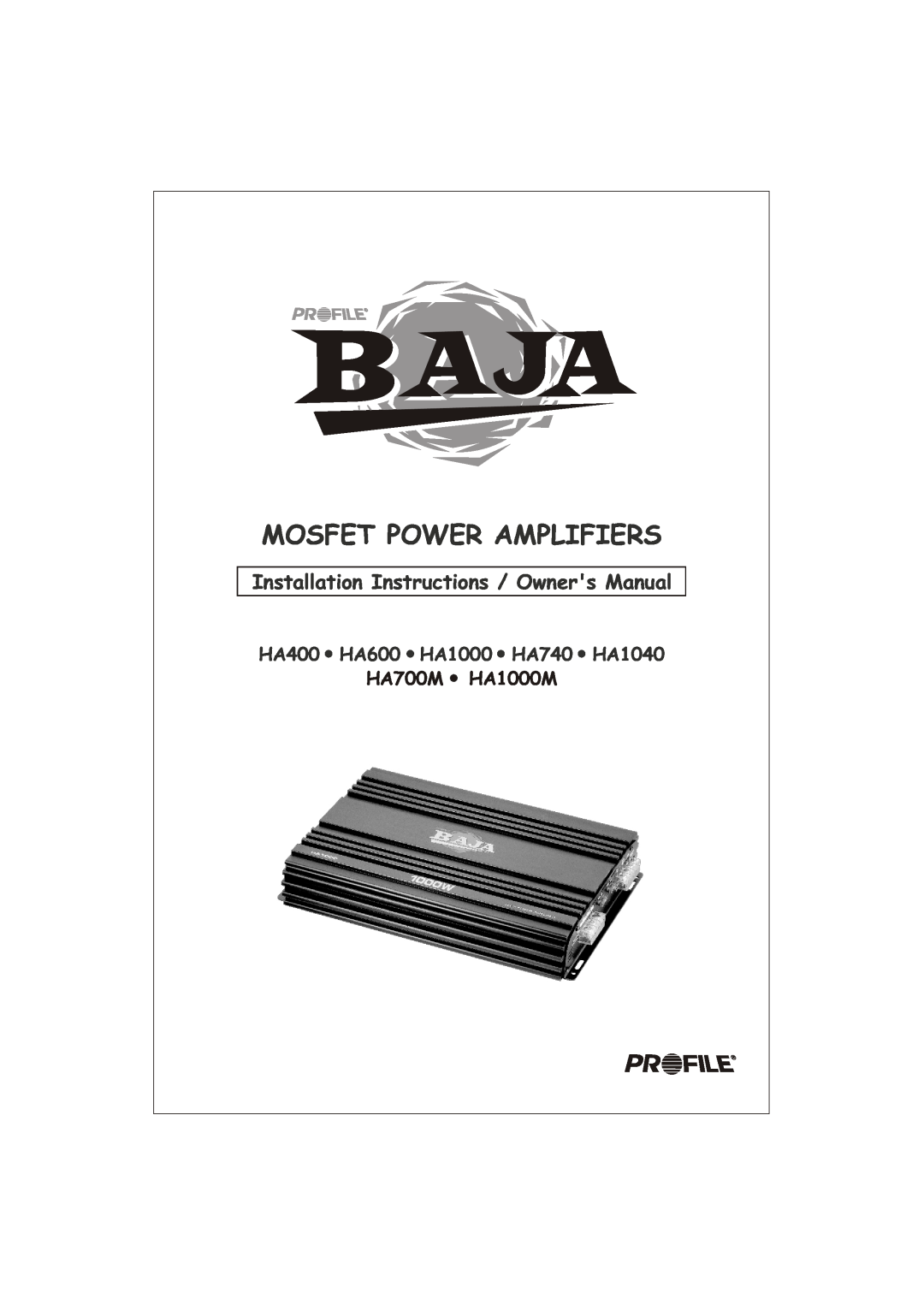 Profile installation instructions Mosfet Power Amplifiers, HA400 HA600 HA1000 HA740 HA1040, HA700M HA1000M 