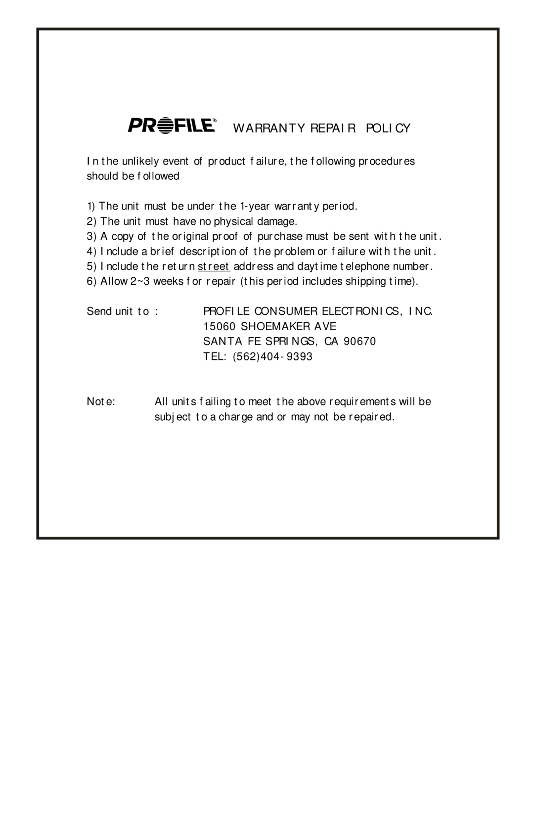 Profile MP6600 installation instructions Warranty Repair Policy, Shoemaker AVE, Santa FE SPRINGS, CA 