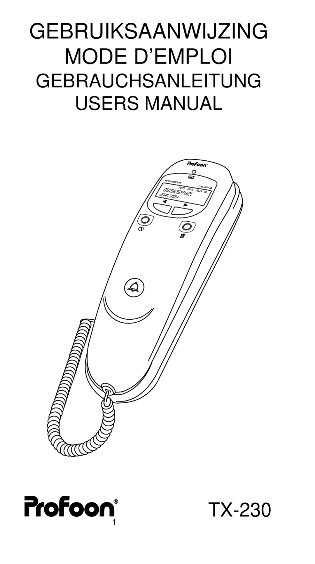 Profoon Telecommunicatie TX-230 manual Gebruiksaanwijzing Mode D’EMPLOI 