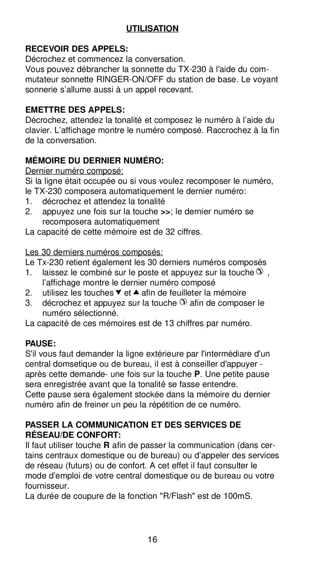 Profoon Telecommunicatie TX-230 Utilisation Recevoir DES Appels, Emettre DES Appels, Mémoire DU Dernier Numéro, Pause 