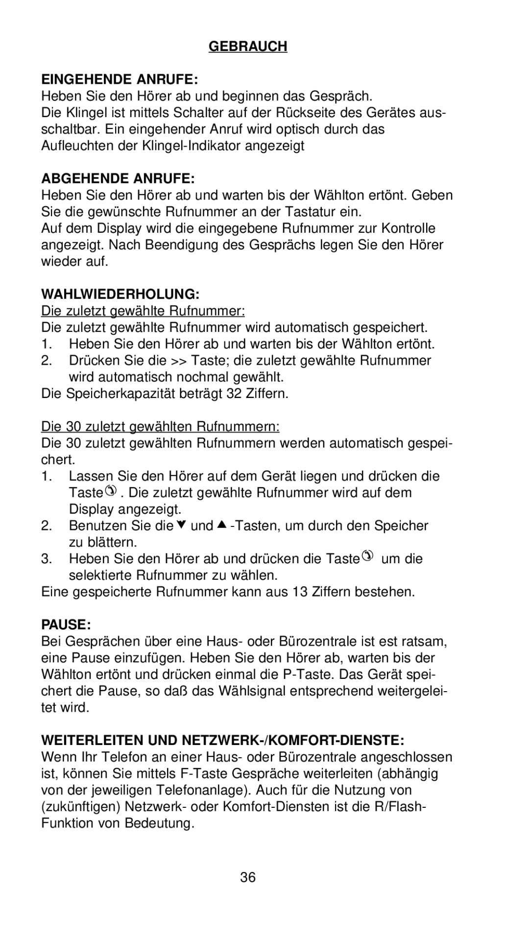 Profoon Telecommunicatie TX-230 manual Gebrauch Eingehende Anrufe, Abgehende Anrufe, Wahlwiederholung 