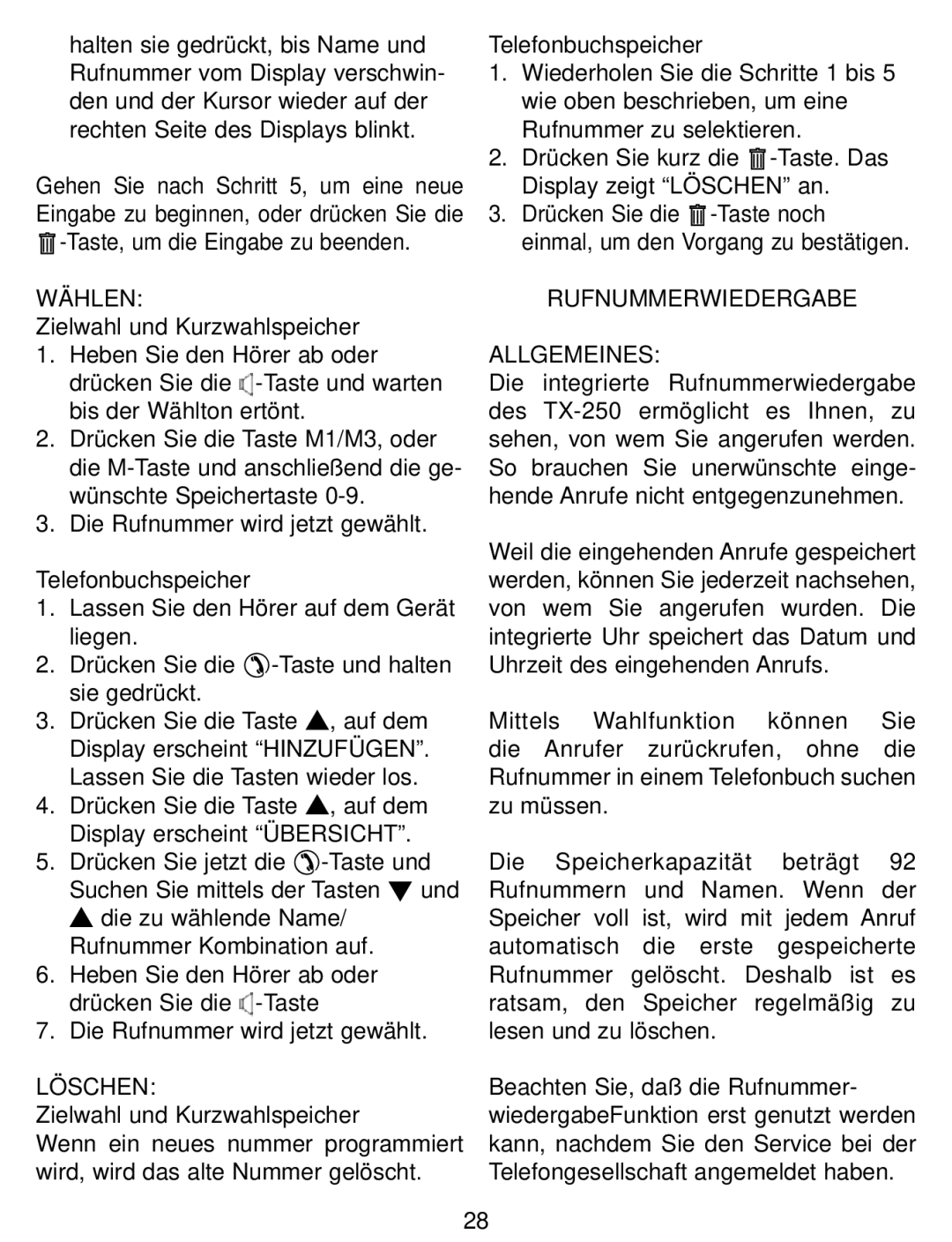 Profoon Telecommunicatie TX-250(CW) manual Wählen, Löschen, Rufnummerwiedergabe Allgemeines 