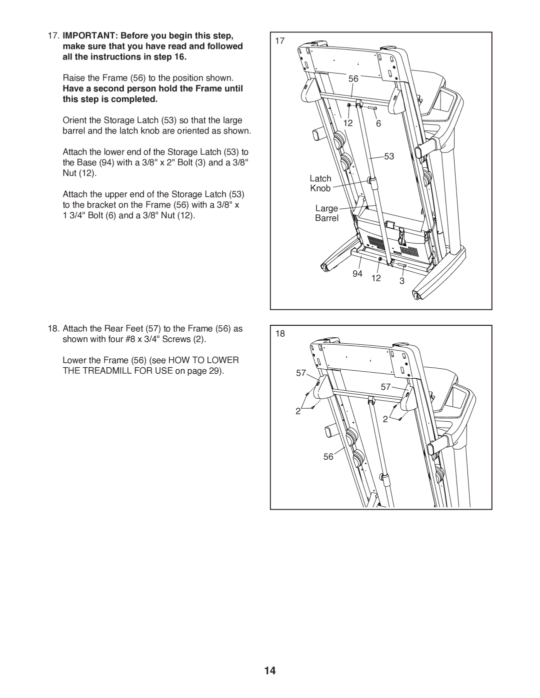 ProForm 1800 user manual Raise the Frame 56 to the position shown 