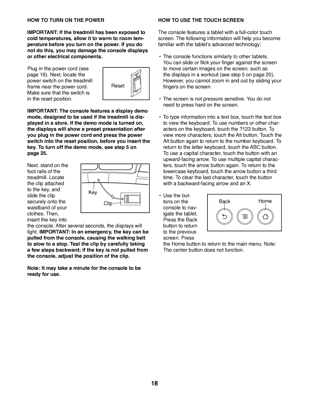 ProForm 1800 user manual HOW to Turn on the Power, HOW to USE the Touch Screen 