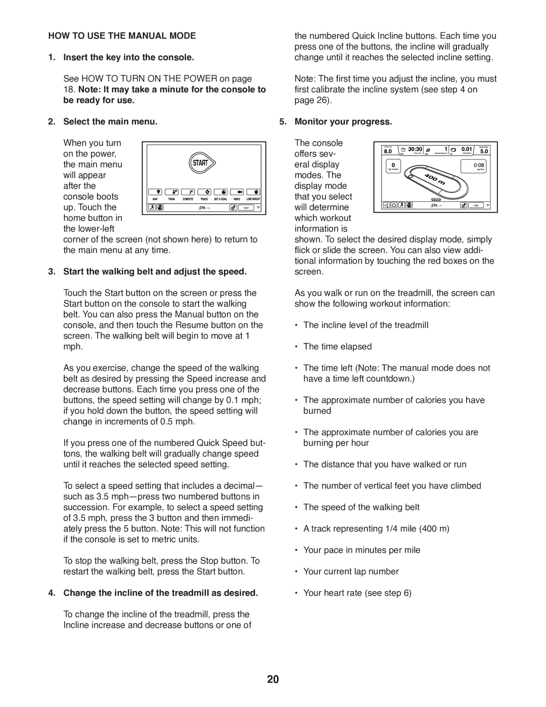 ProForm 1800 user manual HOW to USE the Manual Mode 