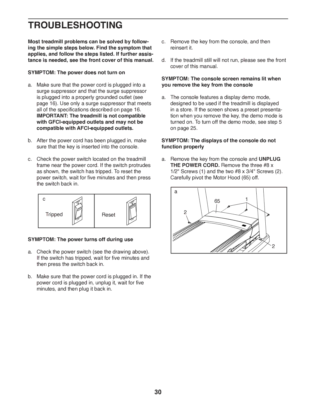 ProForm 1800 user manual Troubleshooting, Symptom The power turns off during use 