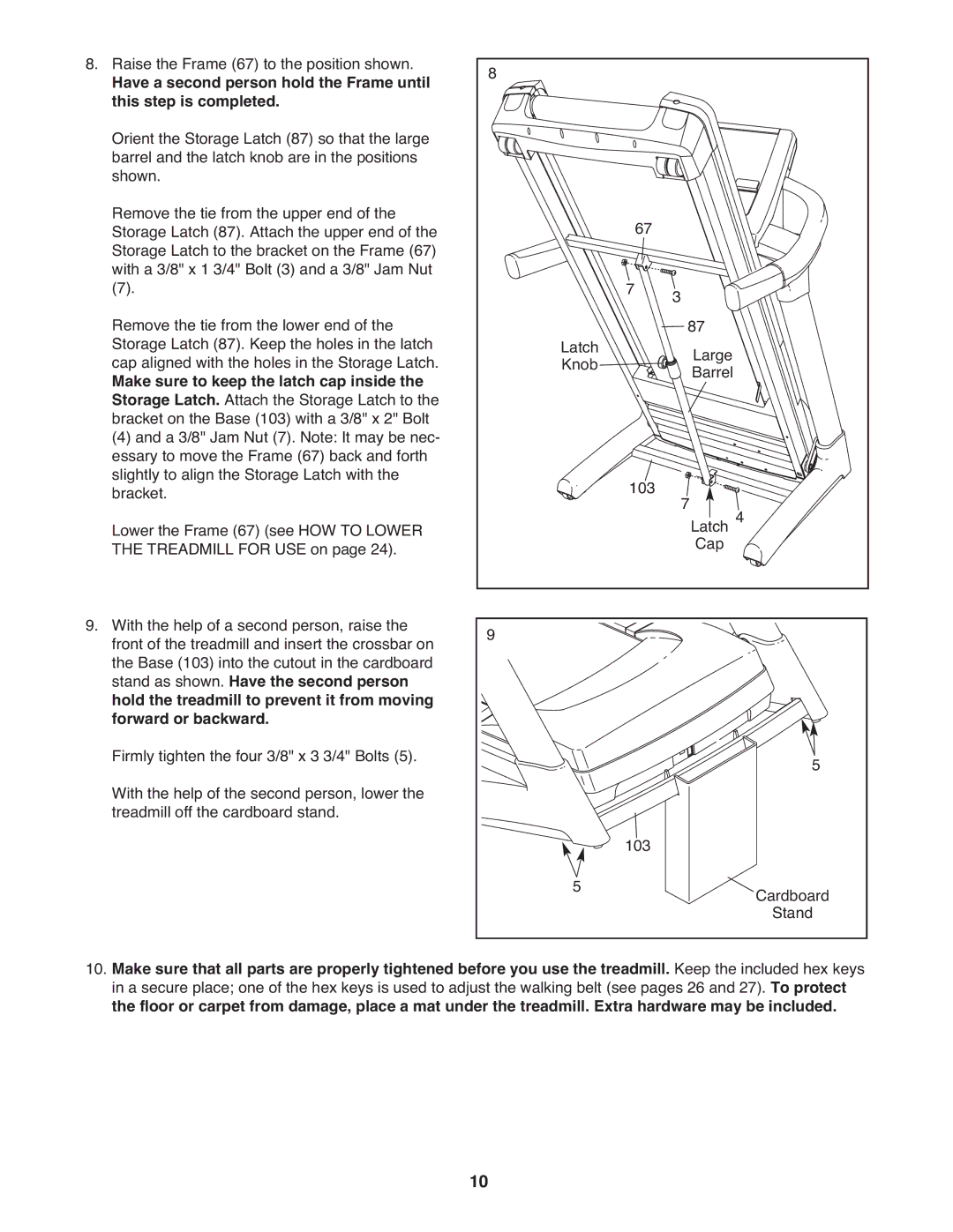 ProForm 2 user manual Make sure to keep the latch cap inside 