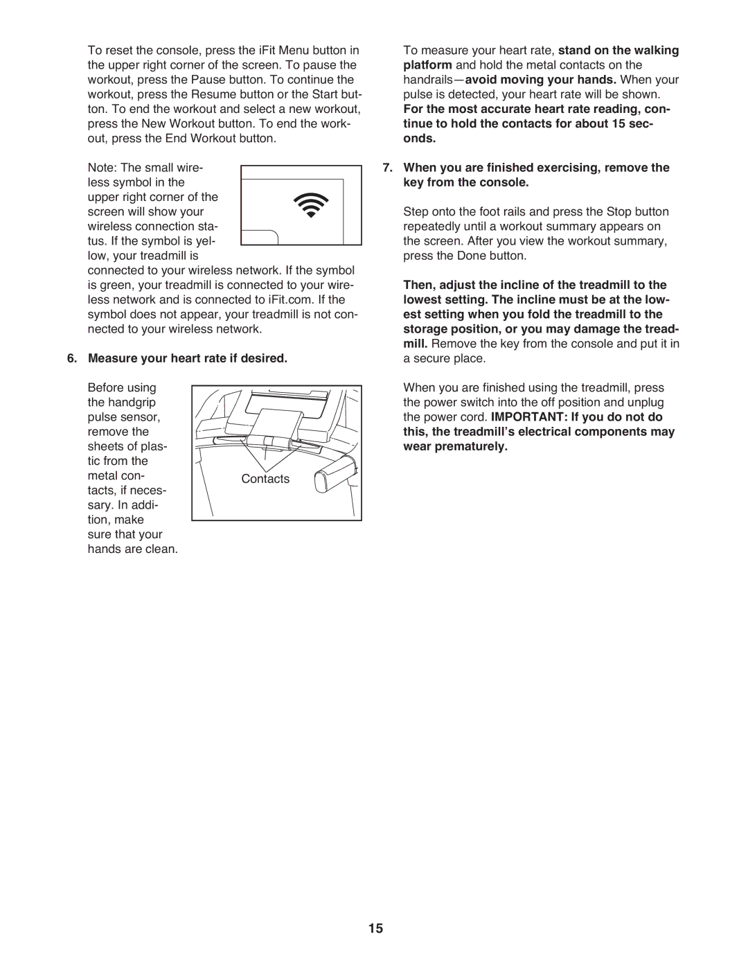 ProForm 2 user manual Measure your heart rate if desired, Power cord. Important If you do not do, Wear prematurely 