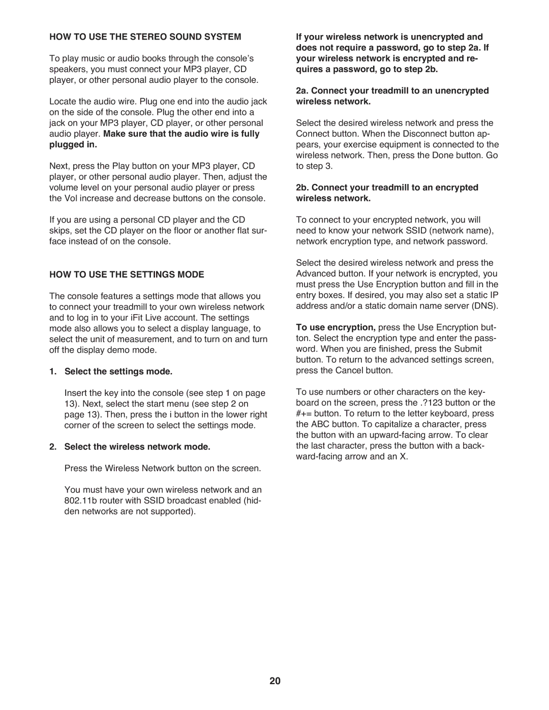 ProForm 2 user manual HOW to USE the Stereo Sound System, HOW to USE the Settings Mode, Select the settings mode 