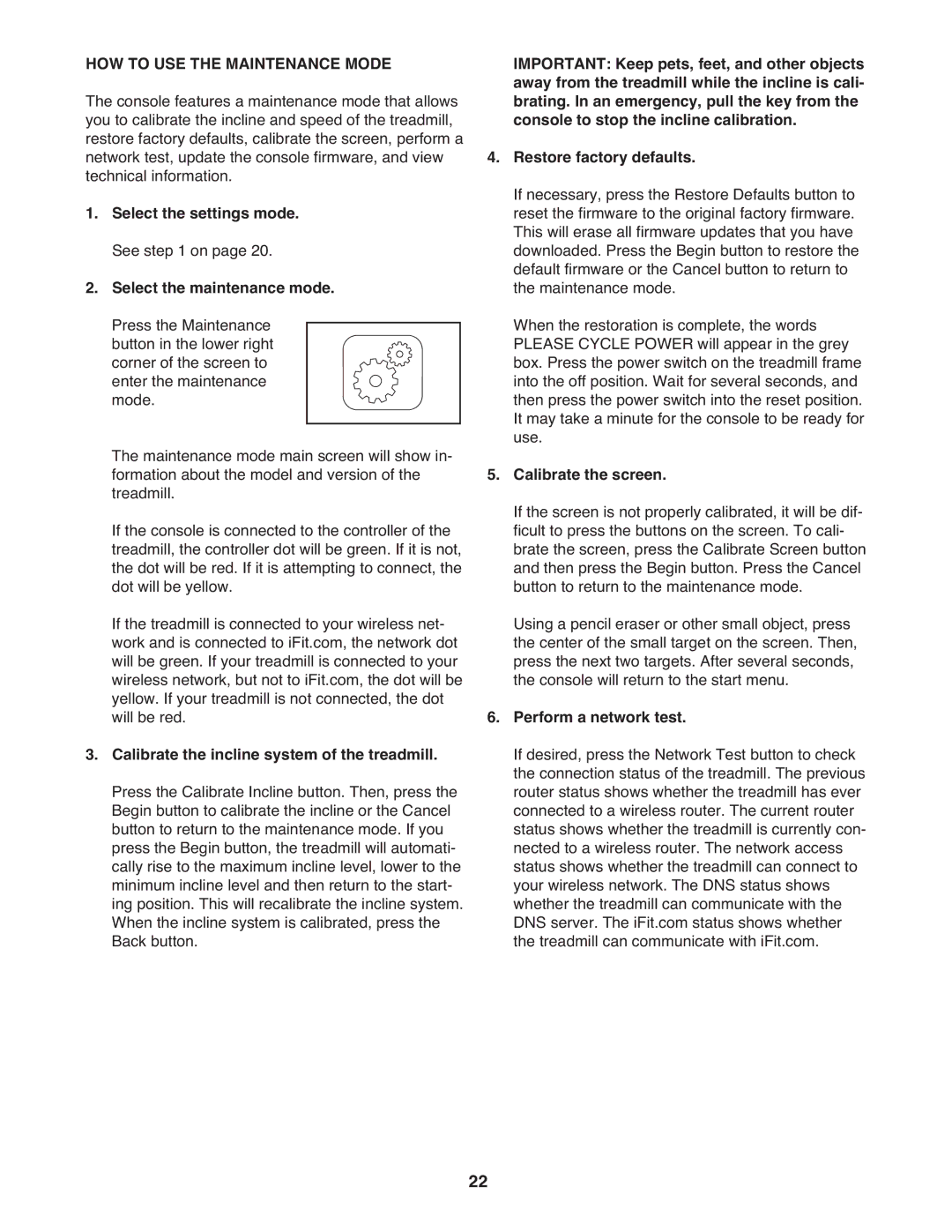 ProForm 2 user manual HOW to USE the Maintenance Mode, Calibrate the screen, Perform a network test 