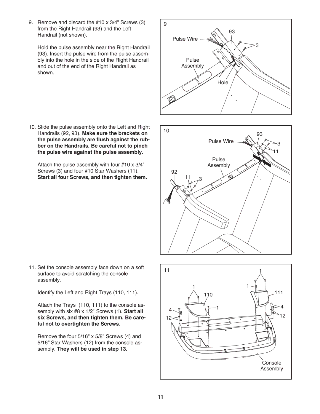 ProForm 2400 warranty Start all four Screws, and then tighten them, Sembly. They will be used in step 