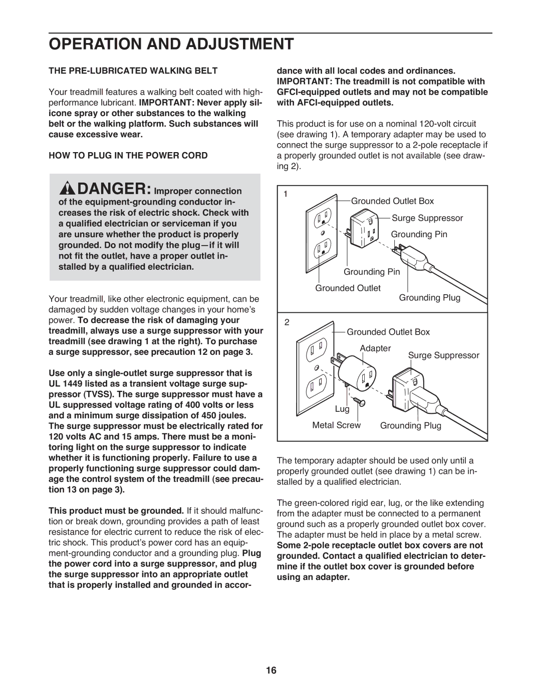 ProForm 2400 warranty Operation and Adjustment, PRE-LUBRICATED Walking Belt, HOW to Plug in the Power Cord 