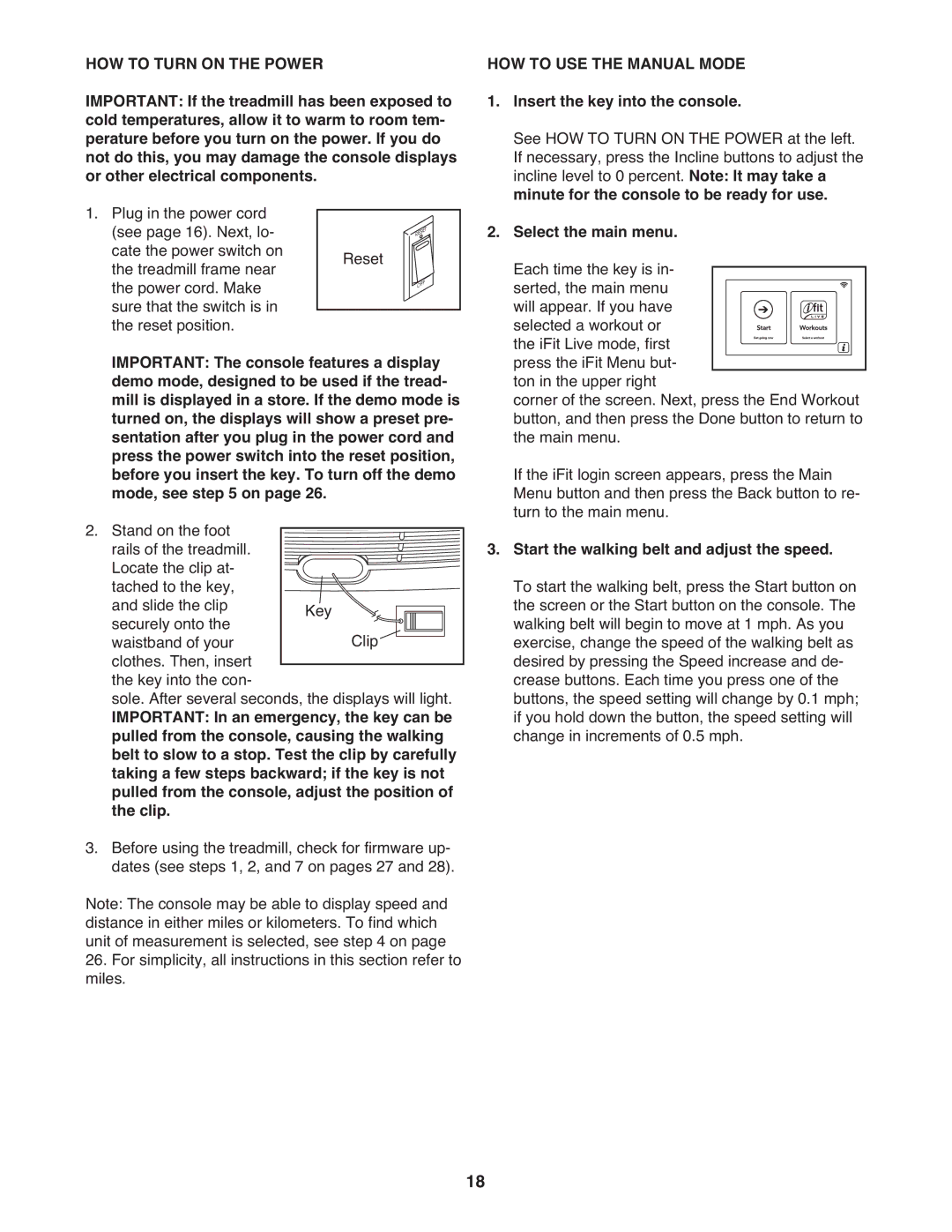 ProForm 2400 warranty HOW to Turn on the Power, Pulled from the console, causing, HOW to USE the Manual Mode 