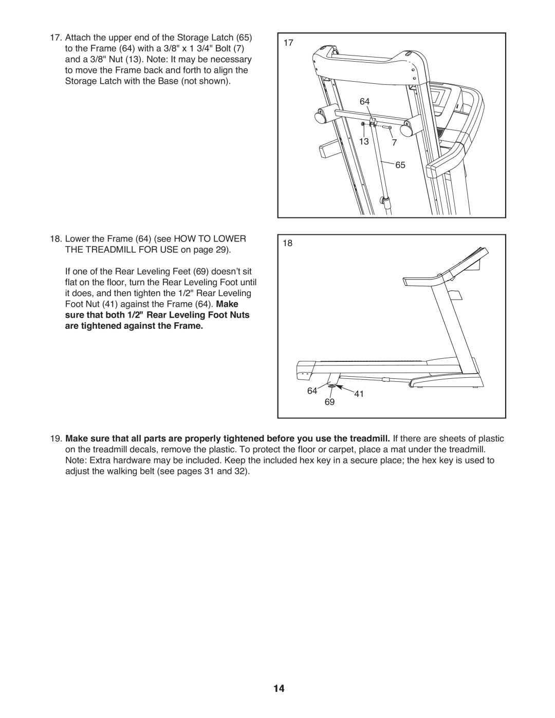 ProForm 2400 warranty Lower the Frame 64 see HOW TO LOWER THE TREADMILL FOR USE on page 