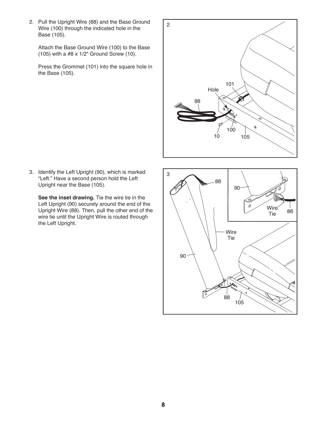 ProForm 2400 warranty See the inset drawing. Tie the wire tie in the 